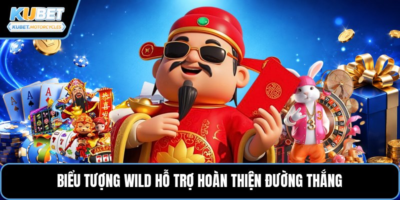 Biểu tượng wild hỗ trợ hoàn thiện đường thắng