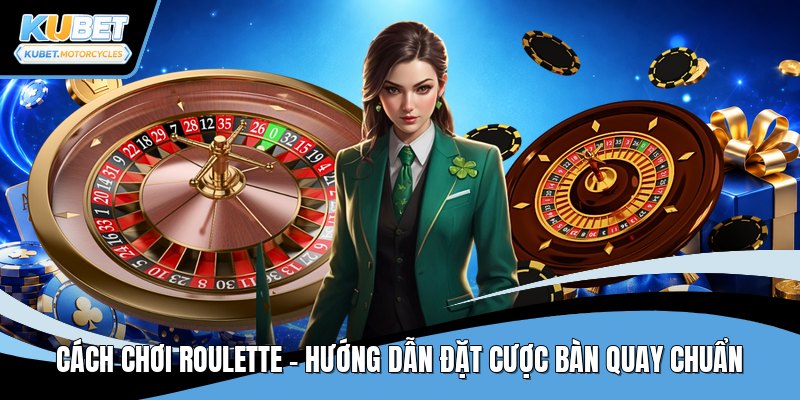 Cách chơi roulette