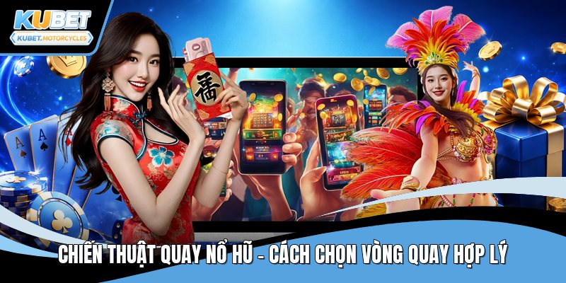 Chiến thuật quay nổ hũ