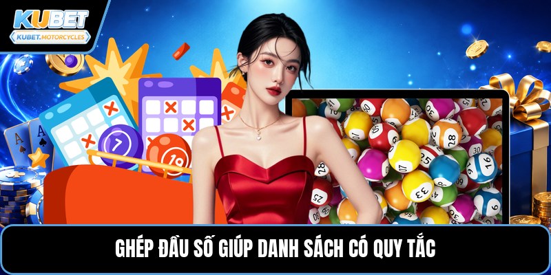 Ghép đầu số giúp danh sách có quy tắc